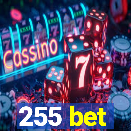 255 bet