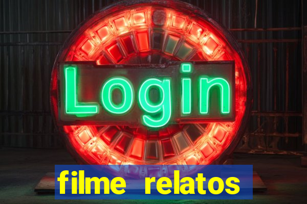 filme relatos selvagens completo dublado