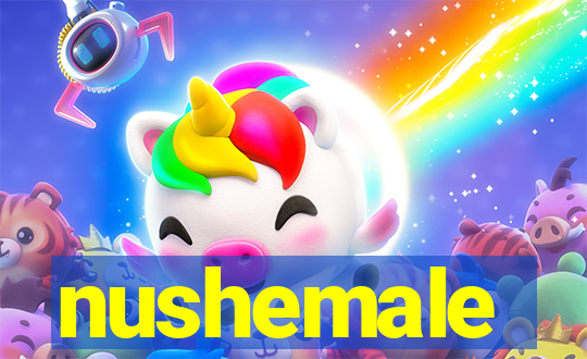 nushemale