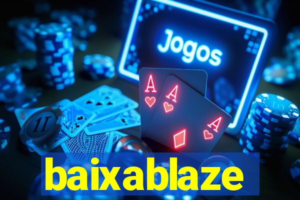 baixablaze