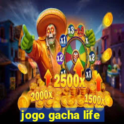 jogo gacha life