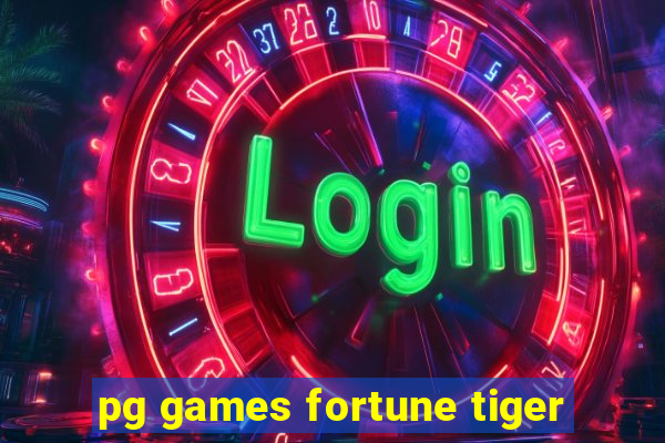 pg games fortune tiger