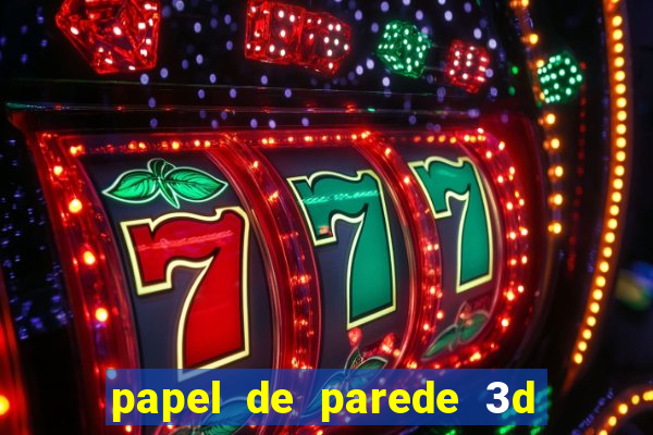 papel de parede 3d para pc