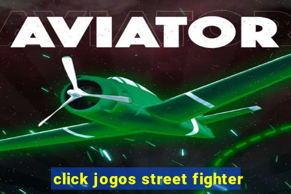 click jogos street fighter