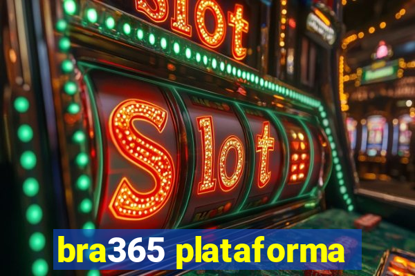 bra365 plataforma