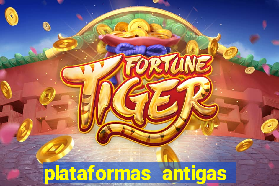 plataformas antigas de jogos slots