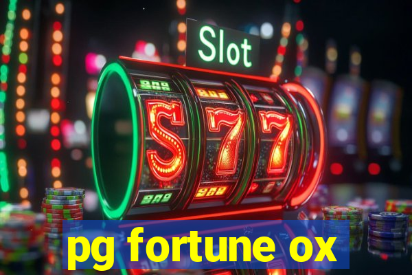 pg fortune ox