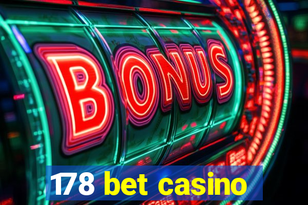 178 bet casino