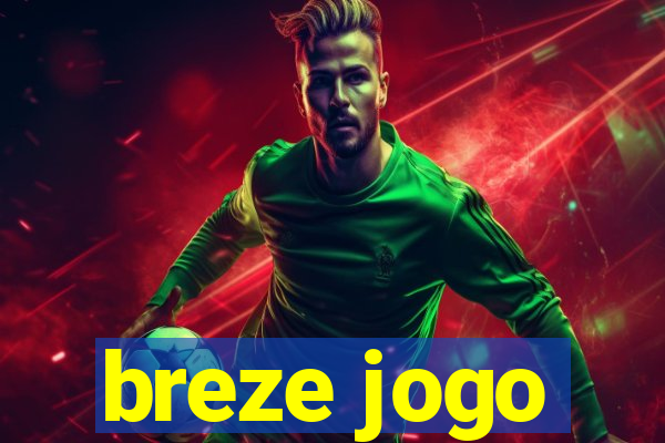 breze jogo