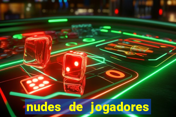 nudes de jogadores de futebol