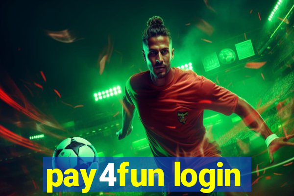 pay4fun login