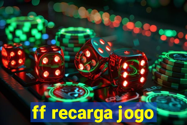 ff recarga jogo