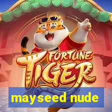 mayseed nude