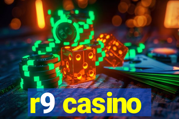 r9 casino