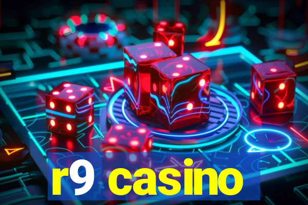 r9 casino