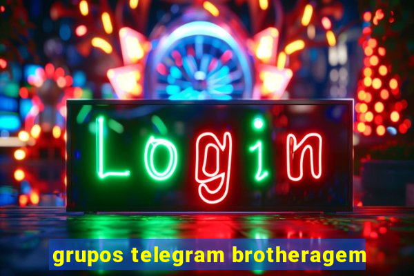 grupos telegram brotheragem