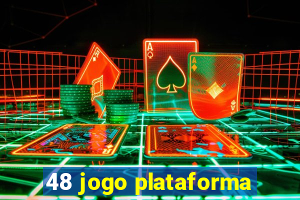 48 jogo plataforma