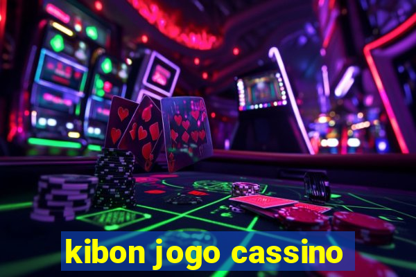 kibon jogo cassino