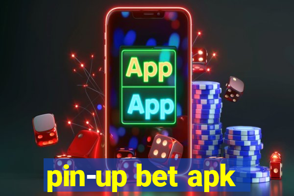 pin-up bet apk