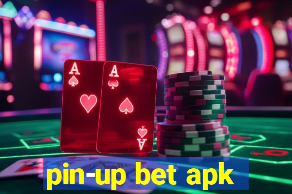 pin-up bet apk