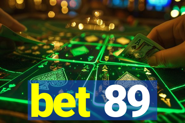 bet 89