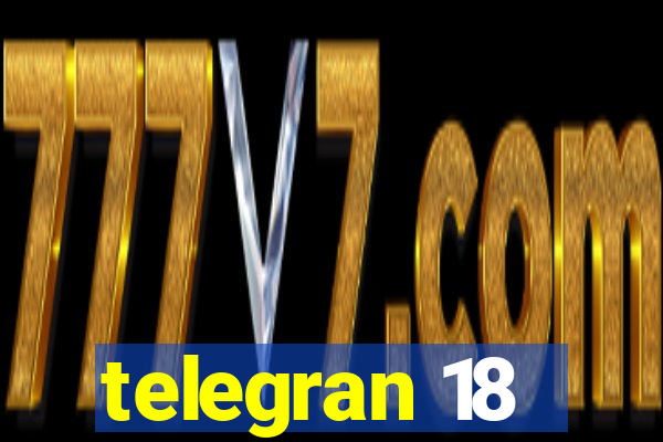 telegran 18