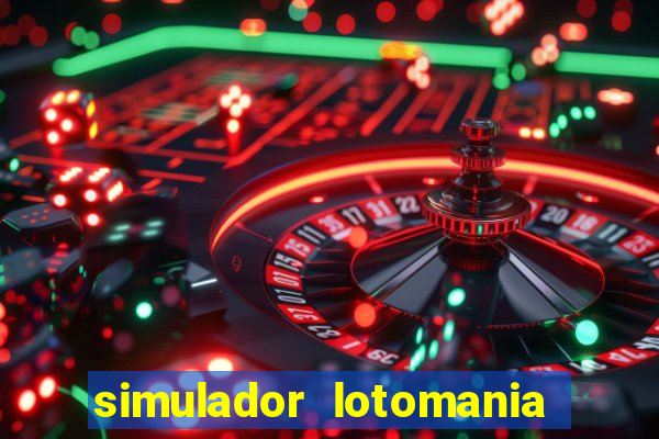 simulador lotomania - lotodicas