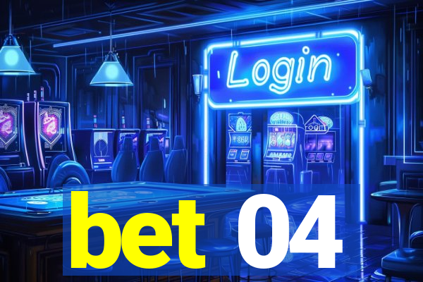 bet 04