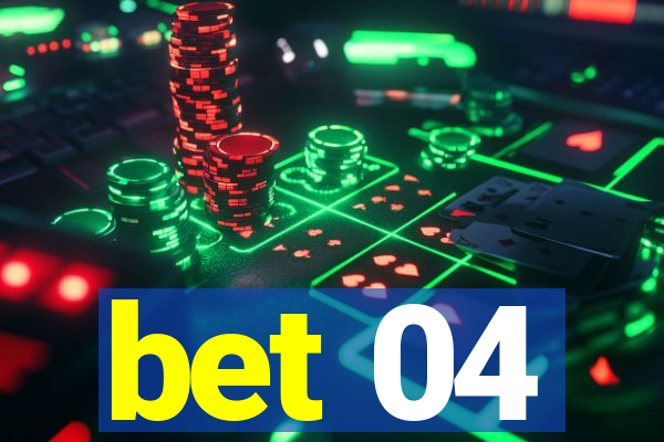 bet 04