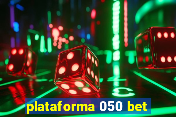 plataforma 050 bet