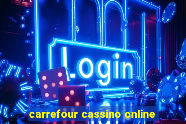 carrefour cassino online