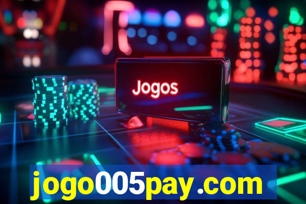 jogo005pay.com