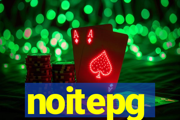 noitepg