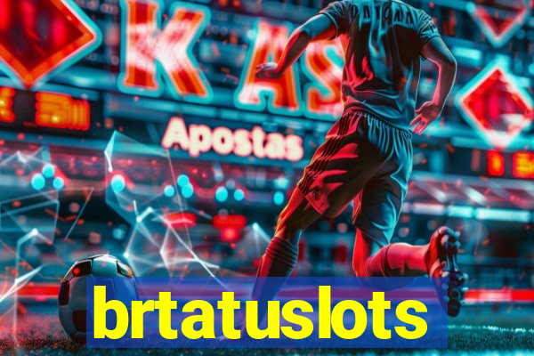 brtatuslots