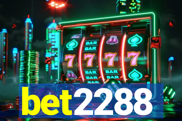 bet2288