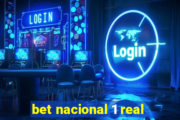 bet nacional 1 real