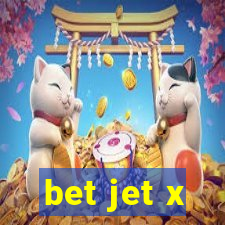 bet jet x