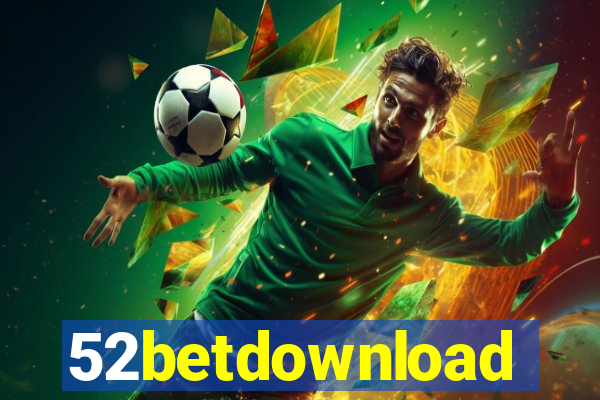 52betdownload