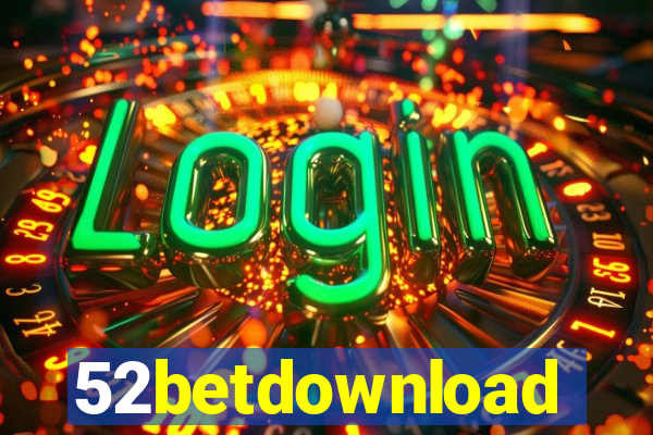 52betdownload