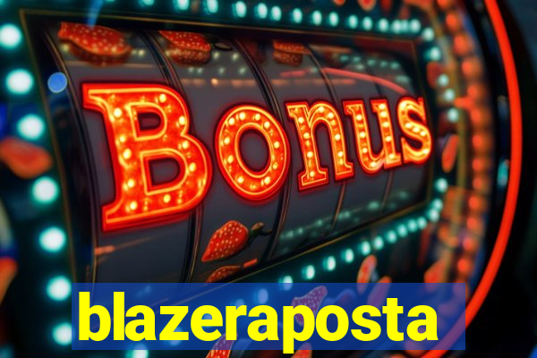 blazeraposta