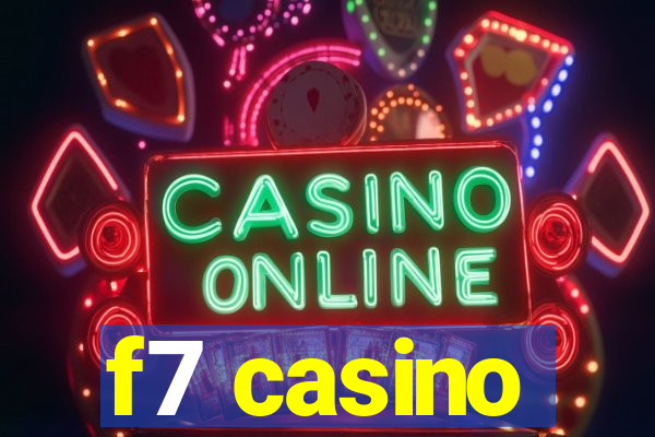 f7 casino