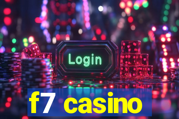 f7 casino