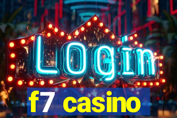 f7 casino