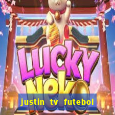 justin tv futebol ao vivo