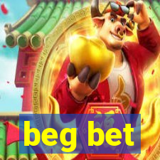 beg bet