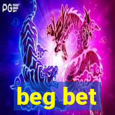 beg bet