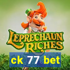 ck 77 bet