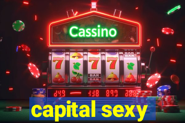 capital sexy