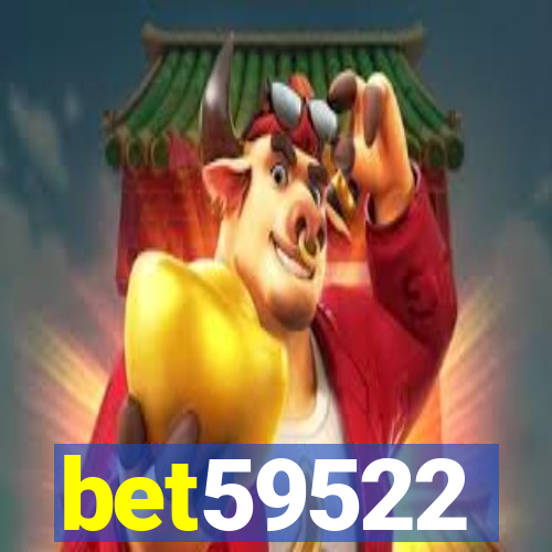 bet59522