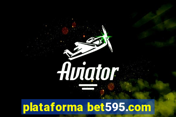 plataforma bet595.com